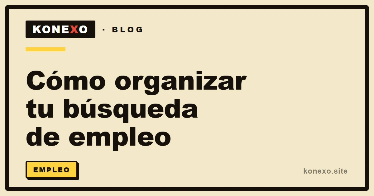 Cómo organizar tu búsqueda de empleo como un pipeline (guía 2026)